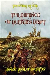 Book cover of The Defence of Duffer's Drift by Ernest Dunlop Swinton