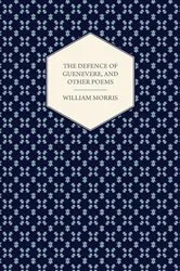 Book cover of The Defence of Guenevere, and Other Poems (1858) by William Morris
