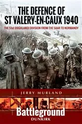 Book cover of The Defence of St Valery-en-Caux 1940 by Jerry Murland