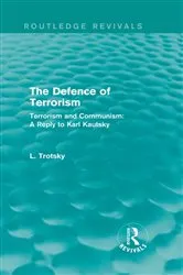 Book cover of The Defence of Terrorism (Routledge Revivals) by Leon Trotsky