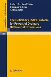 Book cover of The Deficiency Index Problem for Powers of Ordinary Differential Expressions by Unknown