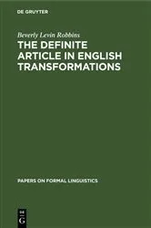 Book cover of The Definite Article in English Transformations by Beverly Levin Robbins