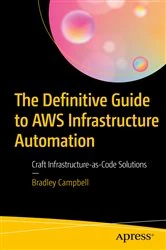 Book cover of The Definitive Guide to AWS Infrastructure Automation by Bradley Campbell