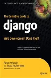 Book cover of The Definitive Guide to Django by Jacob Kaplan-Moss