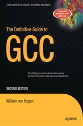 Book cover of The Definitive Guide to GCC (2nd ed.) by William von Hagen