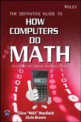 Book cover of The Definitive Guide to How Computers Do Math by Clive Maxfield