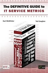Book cover of The Definitive Guide to IT Service Metrics by Kurt McWhirter