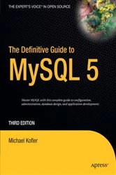 Book cover of The Definitive Guide to MySQL 5 (3rd ed.) by Michael Kofler