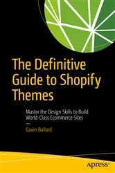 Book cover of The Definitive Guide to Shopify Themes by Gavin Ballard