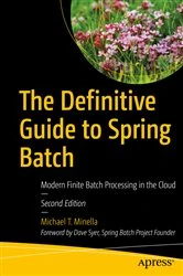 Book cover of The Definitive Guide to Spring Batch (2nd ed.) by Michael T. Minella