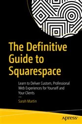 Book cover of The Definitive Guide to Squarespace by Sarah Martin
