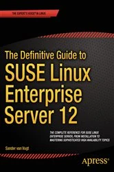 Book cover of The Definitive Guide to SUSE Linux Enterprise Server 12 by Sander van Vugt