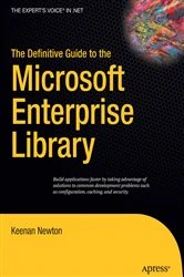 Book cover of The Definitive Guide to the Microsoft Enterprise Library by Keenan Newton