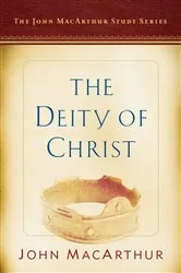 Book cover of The Deity of Christ by John MacArthur