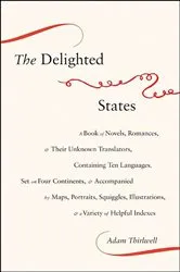 Book cover of The Delighted States by Adam Thirlwell