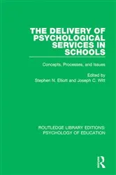 Book cover of The Delivery of Psychological Services in Schools by Stephen N. Elliott