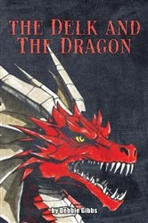 Book cover of The Delk and The Dragon by Debbie Gibbs
