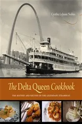 Book cover of The Delta Queen Cookbook by Cynthia LeJeune Nobles
