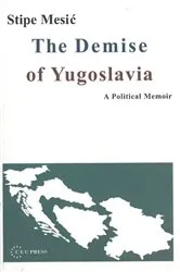 Book cover of The Demise of Yugoslavia by Stipe Mesic
