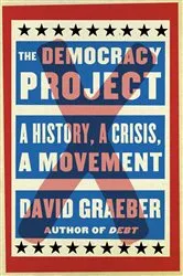 Book cover of The Democracy Project by David Graeber