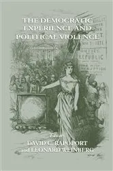 Book cover of The Democratic Experience and Political Violence by David C. Rapoport