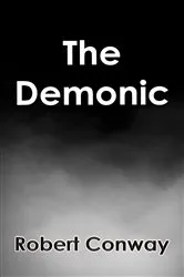 Book cover of The Demonic by Ewan Fernie