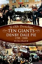 Book cover of The Denby Dale Pies, 1788–2000 by Chris Heath