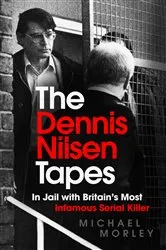 Book cover of The Dennis Nilsen Tapes by Unknown