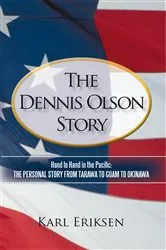 Book cover of The Dennis Olson Story by Karl Eriksen