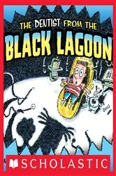 Book cover of The Dentist from the Black Lagoon by Mike Thaler