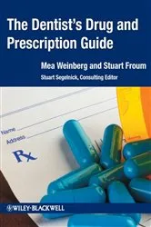 Book cover of The Dentist's Drug and Prescription Guide by Mea A. Weinberg
