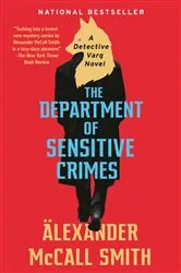 Book cover of The Department of Sensitive Crimes by Alexander McCall Smith