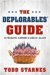 Book cover of The Deplorables' Guide to Making America Great Again by Unknown