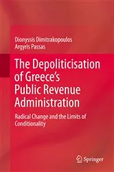 Book cover of The Depoliticisation of Greece’s Public Revenue Administration by Dionyssis Dimitrakopoulos