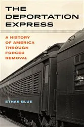 Book cover of The Deportation Express by Ethan Blue