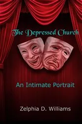 Book cover of The Depressed Church by Unknown