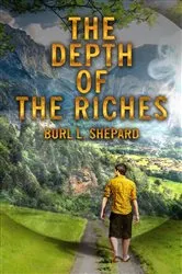 Book cover of The Depth of the Riches by Burl L. Shepard