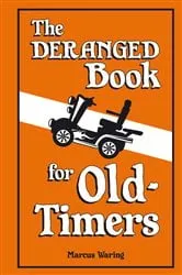 Book cover of The Deranged Book For Old Timers by Unknown