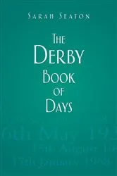 Book cover of The Derby Book of Days by Sarah Seaton