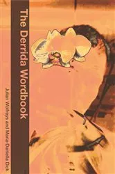 Book cover of The Derrida Wordbook by Maria-Daniella Dick