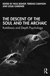 Book cover of The Descent of the Soul and the Archaic by Unknown