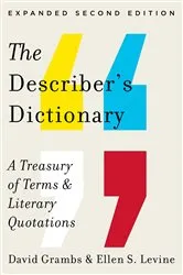 Book cover of The Describer's Dictionary: A Treasury of Terms & Literary Quotations (Expanded Second Edition) (2nd ed.) by David Grambs