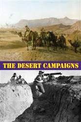 Book cover of The Desert Campaigns [Illustrated Edition] by Unknown