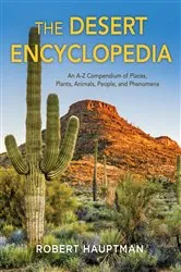 Book cover of The Desert Encyclopedia by Robert Hauptman
