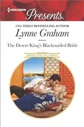 Book cover of The Desert King's Blackmailed Bride by Lynne Graham