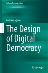 Book cover of The Design of Digital Democracy by Unknown