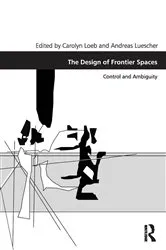 Book cover of The Design of Frontier Spaces by Carolyn Loeb