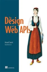 Book cover of The Design of Web APIs by Arnaud Lauret