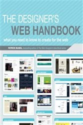 Book cover of The Designer's Web Handbook by Patrick McNeil