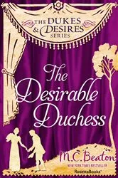 Book cover of The Desirable Duchess by M. C. Beaton